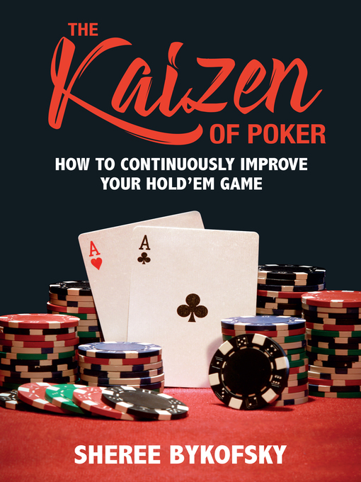 Title details for The Kaizen of Poker by Sheree Bykofsky - Available